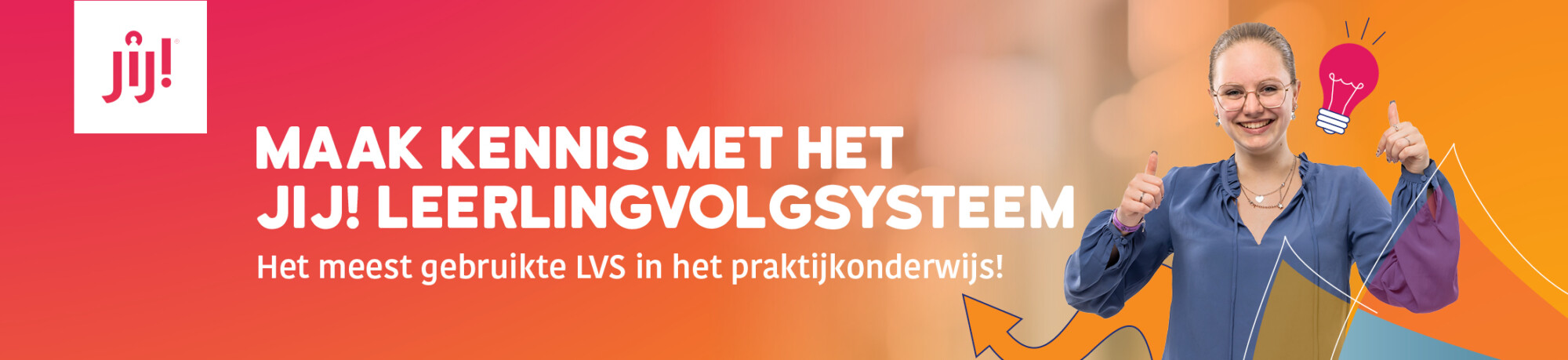 Kennismaken met JIJ! LVS - voor praktijkscholen